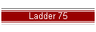 Ladder 75