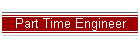 Part Time Engineer